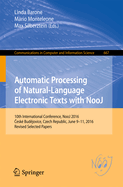 Automatic Processing of Natural-Language Electronic Texts with Nooj: 10th International Conference, Nooj 2016,  esk Bud jovice, Czech Republic, June 9-11, 2016, Revised Selected Papers