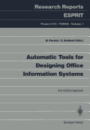 Automatic Tools for Designing Office Information Systems: The Todos Approach