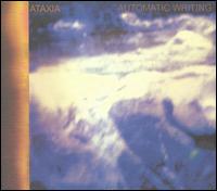 Automatic Writing - Ataxia