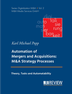 Automation of Mergers and Acquisitions: M&A Strategy Processes: Theory, Tasks and Automatability