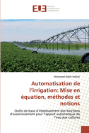Automatisation de l'irrigation: Mise en ?quation, m?thodes et notions
