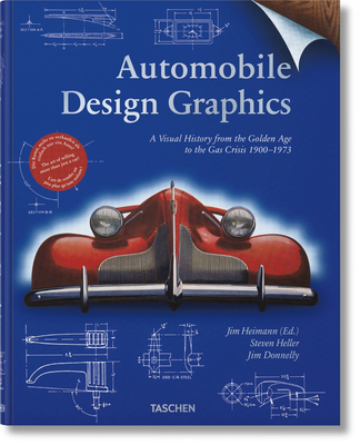 Automobile Design Graphics - Heller, Steven, and Donnelly, Jim, and Heimann, Jim (Editor)