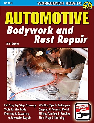 Automotive Bodywork and Rust Repair - Joseph, Matt