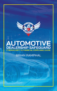 Automotive Dealership Safeguard: Cybersecurity & Financial Compliance Guide