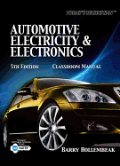 Automotive Electricity & Electronics Classroom Manual