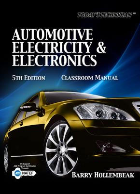 Automotive Electricity & Electronics Classroom Manual - Hollembeak, Barry