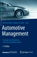 Automotive Management: Strategie Und Marketing in Der Automobilwirtschaft