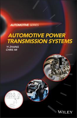 Automotive Power Transmission Systems - Zhang, Yi, and Mi, Chris