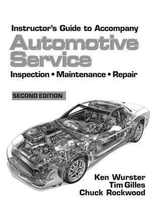 Automotive Service: Inspection, Maintenance, and Repair - Gilles, Tim