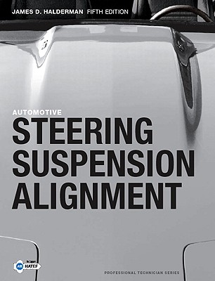 Automotive Steering, Suspension and Alignment - Halderman, James D
