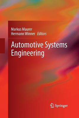 Automotive Systems Engineering - Maurer, Markus (Editor), and Winner, Hermann (Editor)