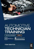 Automotive Technician Training: Practical Worksheets Level 2