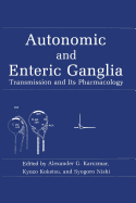 Autonomic and Enteric Ganglia: Transmission and Its Pharmacology