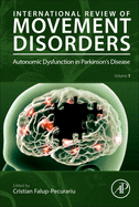 Autonomic Dysfunction in Parkinson's Disease: Volume 1