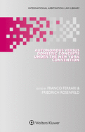 Autonomous Versus Domestic Concepts Under the New York Convention