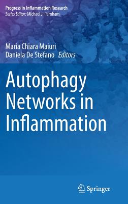 Autophagy Networks in Inflammation - Maiuri, Maria Chiara (Editor), and De Stefano, Daniela (Editor)