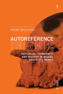 Autor?f?rence Infinie: Individual, Community and History in Miquel Barcel?'s Works