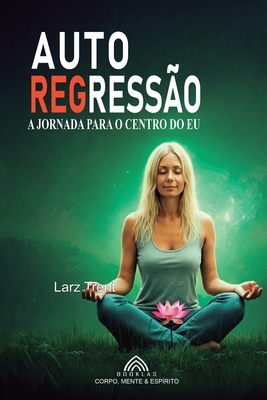 AutoRegresso - Trent, Larz, and Santos, Luiz (Editor)