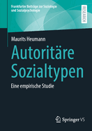 Autoritre Sozialtypen: Eine Empirische Studie