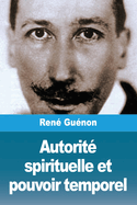 Autorit spirituelle et pouvoir temporel