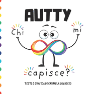Autty: Chi mi capisce?