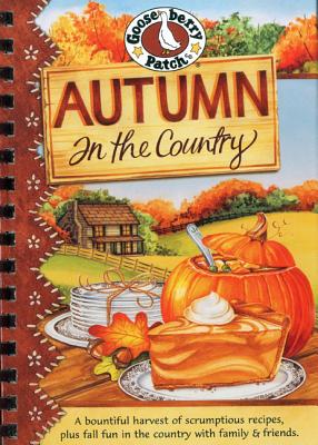 Autumn in the Country Cookbook - Gooseberry Patch