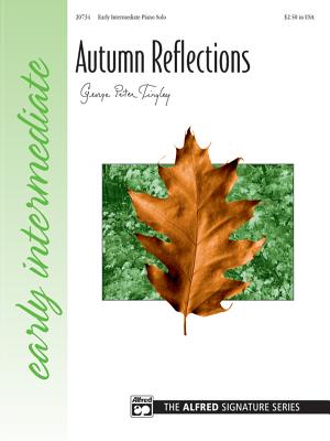 Autumn Reflections: Sheet - Tingley, George Peter (Composer)