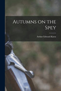 Autumns on the Spey