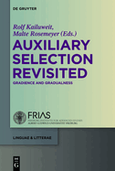 Auxiliary Selection Revisited: Gradience and Gradualness