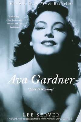 Ava Gardner: Love Is Nothing - Server, Lee
