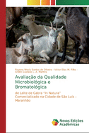 Avalia??o da Qualidade Microbiol?gica e Bromatol?gica