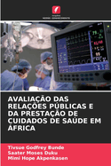 Avalia??o Das Rela??es Pblicas E Da Presta??o de Cuidados de Sade Em ?frica