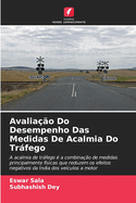 Avalia??o Do Desempenho Das Medidas De Acalmia Do Trfego