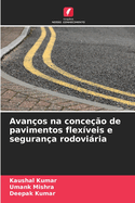 Avan?os na conce??o de pavimentos flex?veis e seguran?a rodoviria