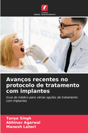 Avan?os recentes no protocolo de tratamento com implantes