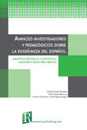 Avances investigadores y pedag?gicos sobre la enseanza del espaol: aportes desde el contexto universitario britnico