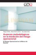 Avances Metodologicos En La Medicion del Riesgo Operacional