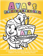 Ava's Birthday Coloring Book Kids Personalized Books: A Coloring Book Personalized for Ava