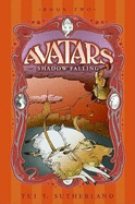 Avatars, Book Two: Shadow Falling