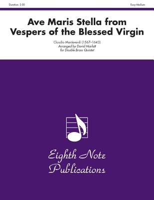 Ave Maris Stella (from Vespers of the Blessed Virgin): Score & Parts - Monteverdi, Claudio (Composer), and Marlatt, David (Composer)