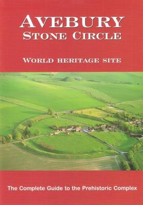 Avebury Stone Circle: World Heritage Site - Smith, Esther (Editor)