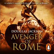 Avenger of Rome: (Gaius Valerius Verrens 3): a gripping and vivid Roman page-turner you won't want to stop reading