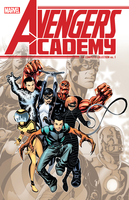 Avengers Academy: The Complete Collection Vol. 1 - Gage, Christos, and Tobin, Paul, and Parker, Jeff