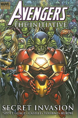 Avengers: The Initiative, Volume 3: Secret Invasion - Slott, Dan, and Gage, Christos N, and Dazo, Bong