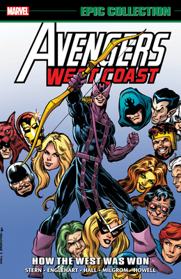 Avengers West Coast Epic Collection: How the West Was Won [New Printing] - Stern, Roger