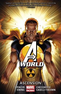 Avengers World, Volume 2: Ascension - Spencer, Nick (Text by), and Ewing, Al (Text by)