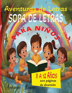 Aventuras de Letras: Sopas de Letras para Nios Exploradores