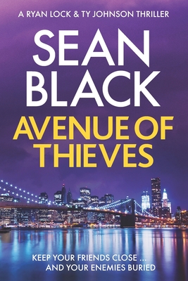 Avenue of Thieves: A Ryan Lock Crime Thriller - Black, Sean