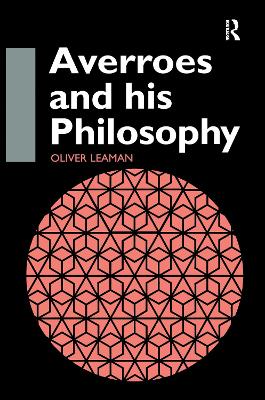 Averroes and His Philosophy - Leaman, Oliver