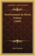 Avertissement de Henri Estiene (1860)